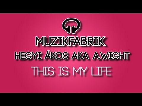 Muzikfabrik feat. Hegyi Ákos - This is my life (Radio Edit)  Eurovision A Dal 2014