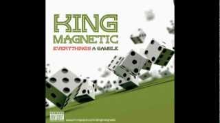 King Magnetic - King and the Cauze