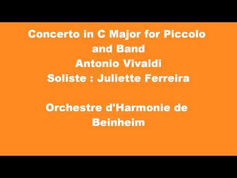 Concerto in C Major for Piccolo and Band - Antonio Vivaldi - Orchestre d'Harmonie de Beinheim