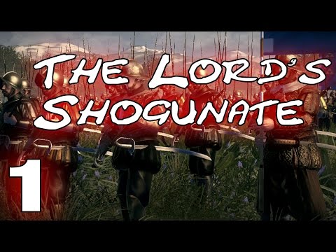 The Lord's Shogunate Episode 1 - Total War: Shogun 2 Narrative Let's Play