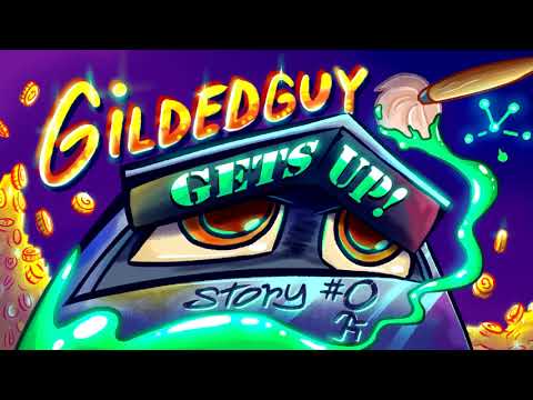 Gildedguy Gets Up! - Trailer