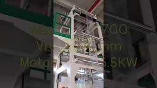 Máy thổi màng PE xếp hông khổ lô máy 700  tại Cần Thơ