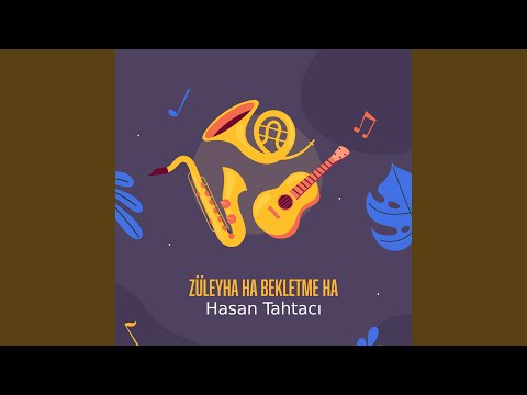 Züleyha Ha Bekletme Ha