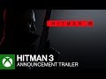 HITMAN 3 Announcement Trailer