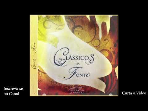 CD CLÁSSICOS DA FONTE | Fonte da Vida de Adoração (Completo) 2009