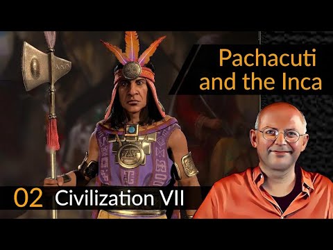 Huge Update! CIVILIZATION 7: Pachacuti + Inca (Ep. 2)