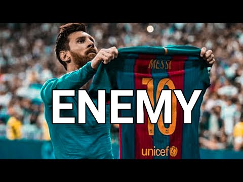 Real Madrid vs FC Barcelona 2016/2017 ● Enemy (feat. Sam Tinnesz & Beacon Light) - Tommee Profitt