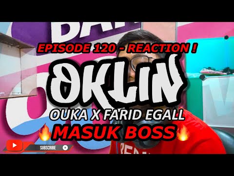 WOW ! INILAH THE NEW OKLIN | REACTION ! OUKA X OKLIN X FARID EGALL - MASUK BOSS