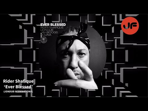 Rider Shafique, Liondub & Jah Boogs - Ever Blessed (Liondub International) ℹ️
