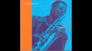 Alvin Davis- Let It Blow