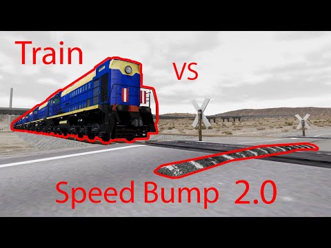 Train vs Speed Bump 2.0 | BeamNG.drive