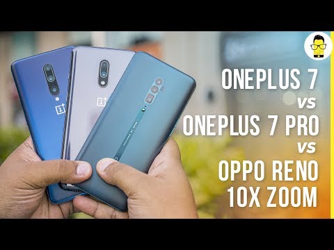 OPPO Reno 10x Zoom vs OnePlus 7 vs OnePlus 7 Pro camera comparison: you can't guess the winner!