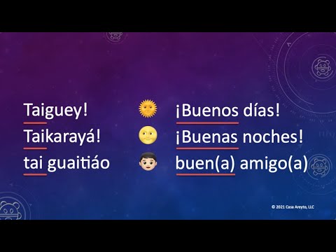 Let's Talk Taíno en español 4 - Saludos y frases con "tai"