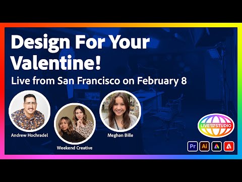 Design for Your Valentine- Live From San Francisco on February 8