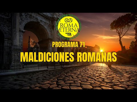 Program 71 - Roman Curses - #SemanaTerroriVOOX22