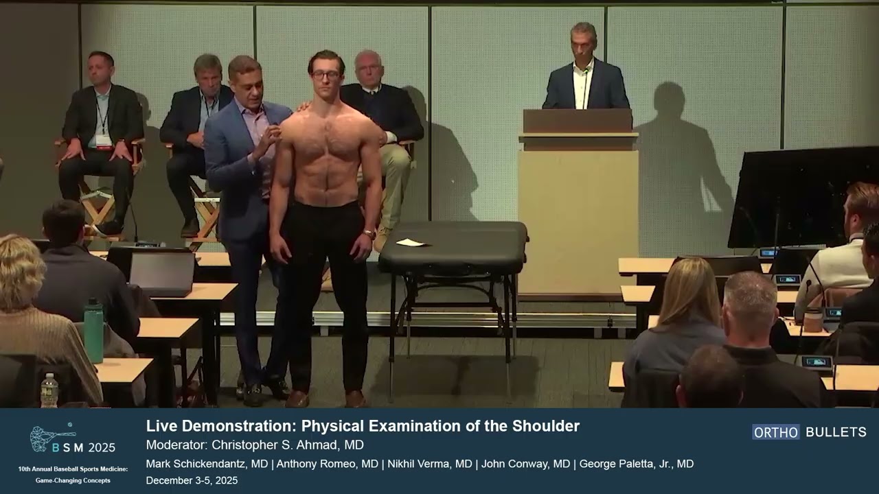 Live Demonstration_Physical Examination of the Shoulder_Christopher S. Ahmad MD
