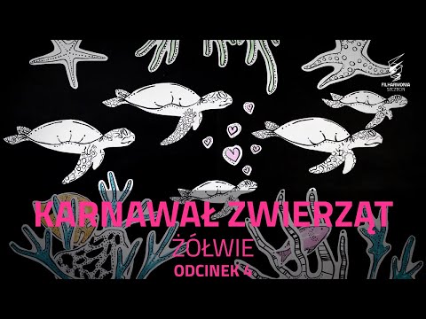 Karnawał Zwierząt odc. 4 - Żółwie