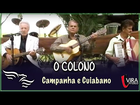 O Colono - CAMPANHA E CUIABANO