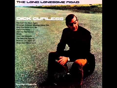 Dick Curless -  Bury The Bottle With Me