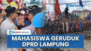 Aksi Demo Mahasiswa di DPRD Lampung Suarakan 6 Tuntutan, Sempat Diblokade Kawat Berduri