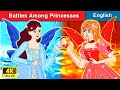 Battles among Princesses 👸 Bedtime stories 🌛 Fairy Tales For Teenagers | WOA Fairy Tales