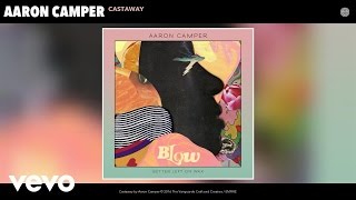 Aaron Camper - Castaway (Audio)