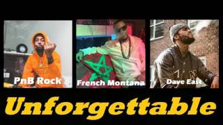 French Montana - Unforgettable ft. PnB Rock &amp; Dave East (Remix Audio)