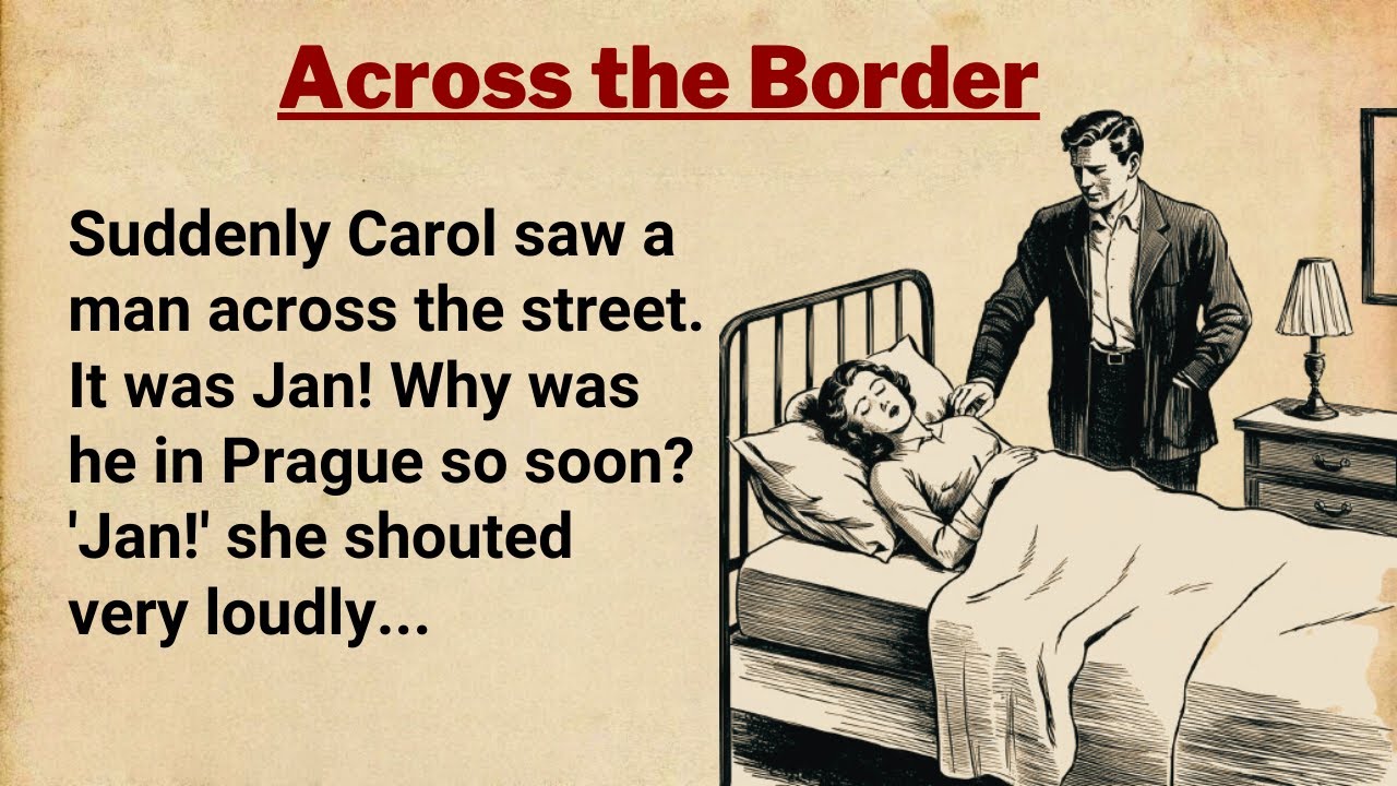 English Listening Practice ⭐ Level 4 | English Story - Across the Border