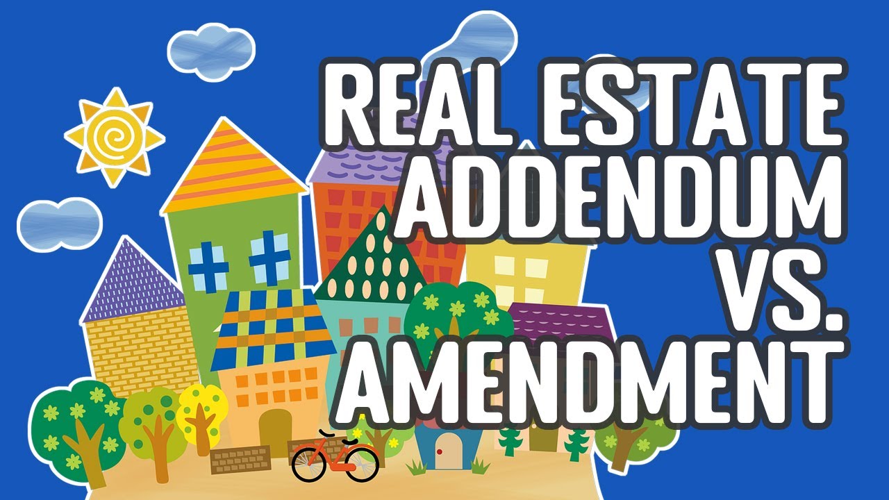 Addendum & Amendment : Real Estate (Which One Should Be Used For A Change Of Inspection Date?)