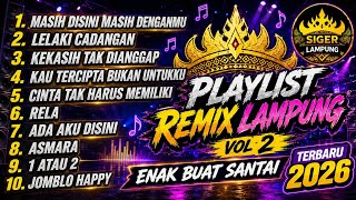 Download lagu REMIX LAMPUNG VIRAL FYP 2026 || FULL ALBUM PALING ENAK BUAT SANTAI [VOL 2] mp3