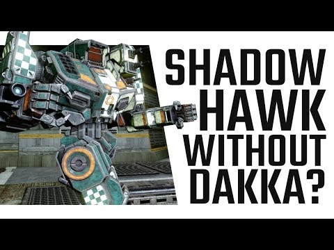 Shadow Hawk without Dakka? YES! SHD-2H Build - Mechwarrior Online The Daily Dose #398
