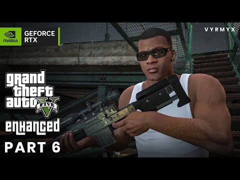 GTA 5 Enhanced Gameplay Walkthrough Part 6 | Ultra Graphics