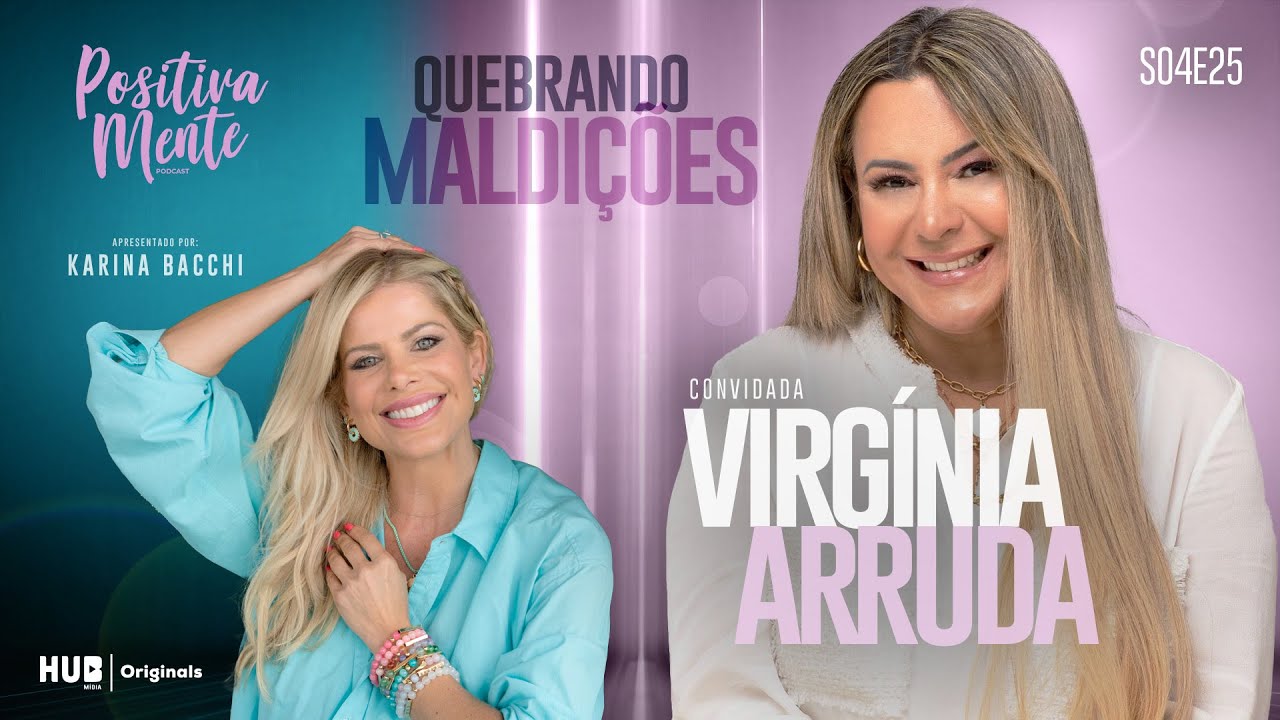 QUEBRANDO MALDIÇÕES! COM VIRGÍNIA ARRUDA