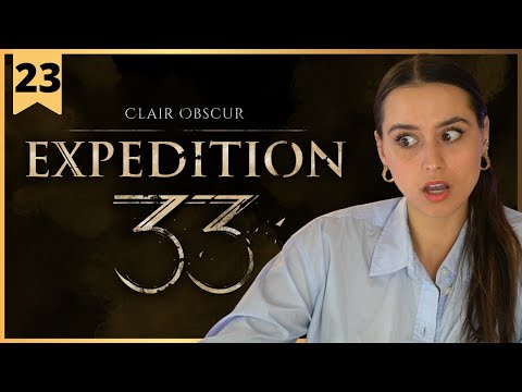 Clair Obscur: Expedition 33 | Hard Stuck and a Ticking Clock | Pt.23