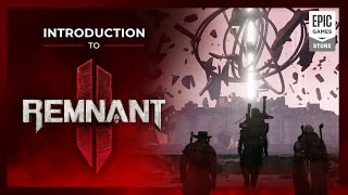 REMNANT II | Introduction to the World of Remnant Trailer