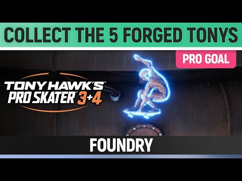 Tony Hawk's Pro Skater 3+4 - Foundry Pro Goal - Collect the 5 Forged Tonys
