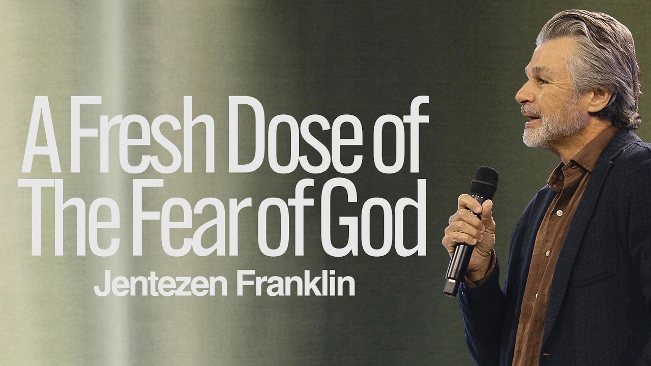 A Fresh Dose of the Fear of God by Jentezen Franklin