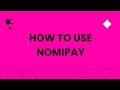 How to use NomiPay