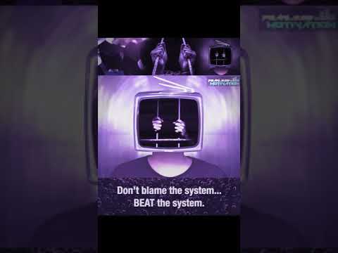 Best Motivation -- Don't blame the system || Beat the system #motivation #recommended