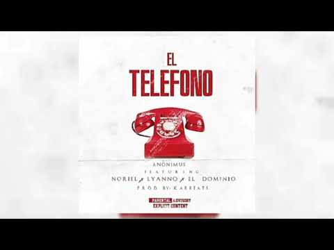 Ele a el dominio ft noriel ❌ anonimus , lyanno -- el teléfono (audio oficial)