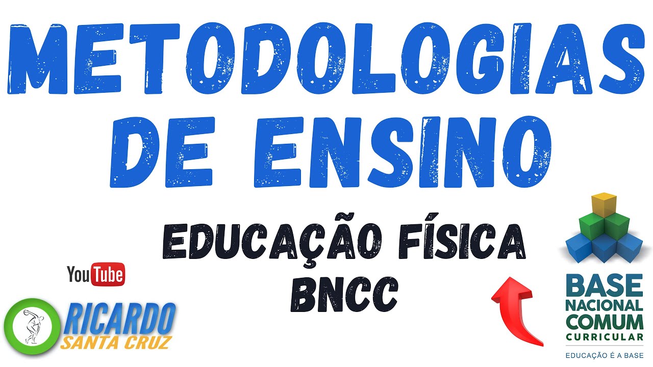 LIVE 05 - METODOLOGIAS DE ENSINO DA EDUCAÇÃO FÍSICA NA BNCC