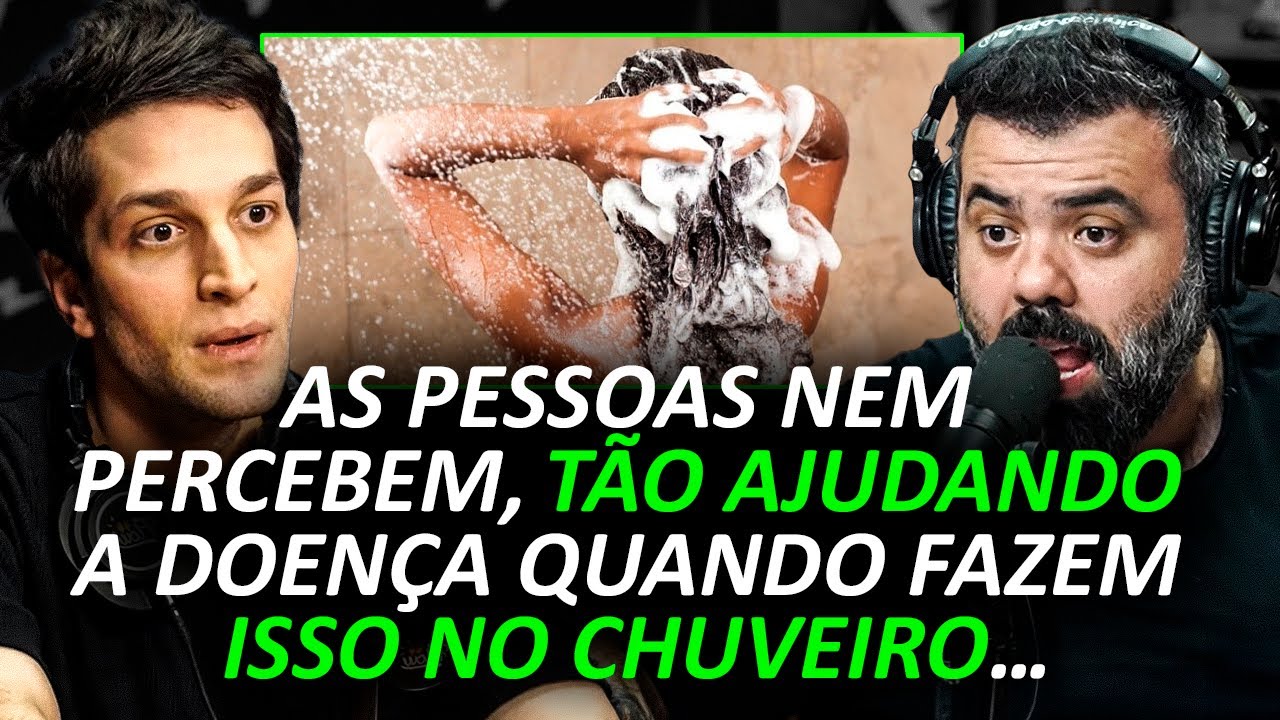 VOCÊ TOMOU BANHO ERRADO A VIDA TODA