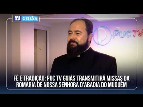 FÉ E TRADIÇÃO: PUC TV GOIÁS TRANSMITIRÁ MISSAS DA ROMARIA DE NOSSA SENHORA D'ABADIA DO MUQUÉM