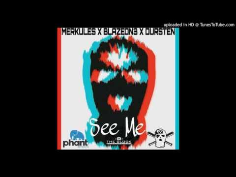 DURSTEN x MERKULES x BLAZEON3 - SEE ME