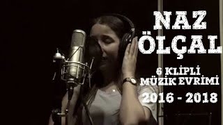Naz Ölçal Müzik Evrimi | 2016 - 2018 Müzik Listesi