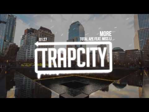 Total Ape - More (Feat. Miss Li)
