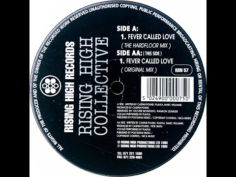 Rising High Collective • Fever Called Love (Original Mix) (1991) (1993 Reissue)
