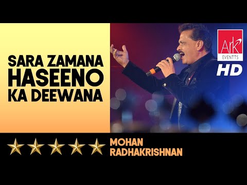 @ARKEventsindia - Sara Zamana Haseeno Ka Deewana - Mohan Radhakrishnan