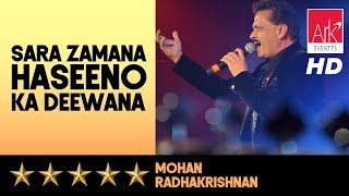 Sara Zamana Haseeno Ka Deewana ::: Mohan Radhakrishnan::: Aye Zindagi Gale Laga Le 2018