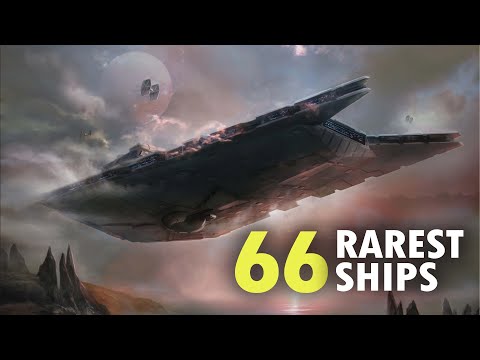 66 Rarest Starships in Star Wars